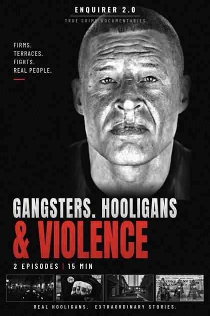 Gangsters, Hooligans & Violence poster